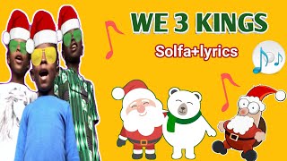 We 3 Kings of Orient areSolfalyricsChristmas songs 😃 [upl. by Benedix]