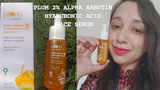 PLUM THINK DERMA ALPHA ARBUTIN 2 amp HYALURONIC ACID Face Serum  Serum For Dark Spot Pigmentation [upl. by Ledeen]