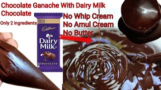 Chocolate Ganache With Dairy Milk ChocolateEasy Chocolate Ganache Without Whip Cream amp Cream Recipe [upl. by Slein107]