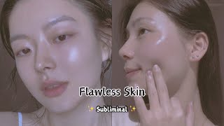 Flawless Skin Subliminal  Achieve a Perfect Complexion ✨ [upl. by Dixie]