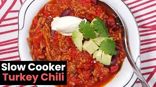 Healthy Slow Cooker Turkey Chili [upl. by Gibbon]