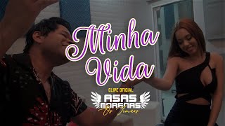 Asas Morenas  Minha Vida CLIPE OFICIAL Música Nova [upl. by Ynnor728]