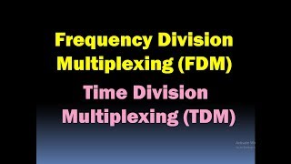 Frequency Division Multiplexing FDM Time Division Multiplexing TDM Multiplexing in Data Commun [upl. by Edythe]