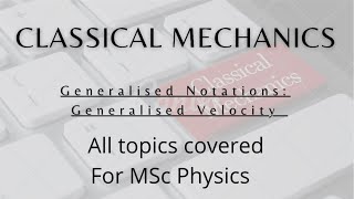 Classical Mechanics  Generalised Velocity [upl. by Lechner526]