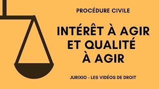 Intérêt à agir et Qualité à agir Les conditions dexistence de laction en justice [upl. by Schmitt]