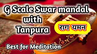 Raag yaman Scale G Swarmandal with Tanpura Best for practice [upl. by Almeria375]