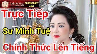 🔴 Trực Tiếp Ceo Nguyễn Phương Hằng Có Biết Sư Thích Minh Tuệ Vừa Lên Tiếng Không Luật Sư Vlogs [upl. by Odlauso]