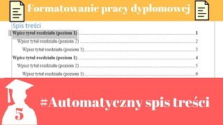 Formatowanie pracy dyplomowej Jak zrobić automatyczny spis treści Word 2016 Magister na 5 [upl. by Thedric]