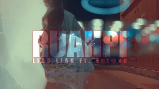 Lian Lian  Ruahpi ftSu1woo Official Video [upl. by Athena766]