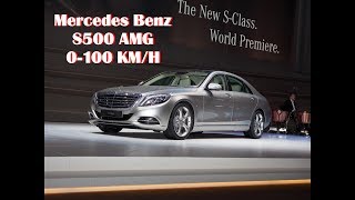 Mercedes Benz S500 AMG 0100 KMH [upl. by Corneille]