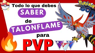 🔥¡CONOCE los MEJORES ATAQUES de TALONFLAME para PVP🔥 Pokémon GO [upl. by Raybourne347]