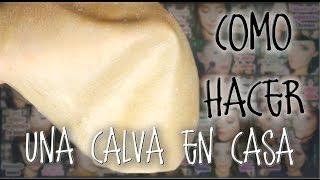 Como hacer una calva en casa Makeup FX 45  Silvia Quiros [upl. by Strohl]