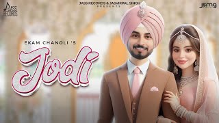 Jodi Official Song Ekam Chanoli  Laksh Deep  Akash Jandu  Jass Records  Punjabi Song 2024 [upl. by Homans]