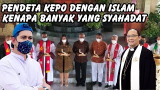 PENDETA KEPO DENGAN ISLAM KENAPA BANYAK YANG SYAHADAT [upl. by Anayik623]