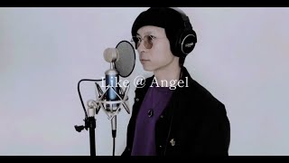 【Like  Angel】cover by 龍太郎【黒夢】 [upl. by Eidissac295]