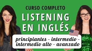 CURSO COMPLETO DE LISTENING EN INGLÉS NIVEL PRINCIPIANTES  INTERMEDIO  INTERMEDIO ALTO  AVANZADO [upl. by Rolyak]