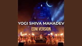 Yogi Shiva Mahadev EDM Version [upl. by Elyad]