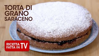 TORTA DI GRANO SARACENO di Benedetta Rossi  Ricetta TV Fatto in Casa per Voi [upl. by Nomaj]