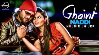 Ghaint Naddi  Audio Song   Kulbir Jhinjer  Latest Punjabi Songs 2013  Speed Records [upl. by Enyalaj]