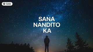 Sana Nandito Ka Tagalog Song  by Tune Trove [upl. by Rizzo159]