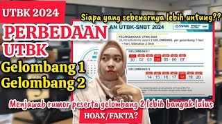 PERBEDAAN UTBK 2024 GELOMBANG 1 DAN 2  Ternyata [upl. by Follansbee98]