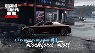 GTA 5 Online  Easy money mission 1 Rockford Roll [upl. by Rothschild]