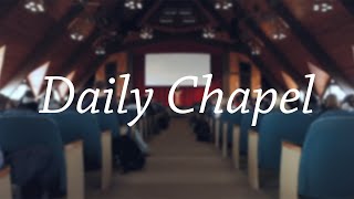 Daily Chapel 1113 [upl. by Afatsom]