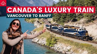 48 Hours on Canadas Most Luxury Train  The Rocky Mountaineer from Vancouver to Banff [upl. by Adnaram472]