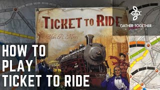 How To Play Ticket To Ride [upl. by Elumas]