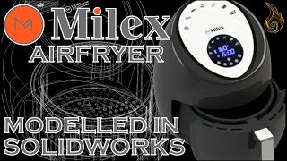 SolidWorks  Milex 36L Airfryer [upl. by Oremor]