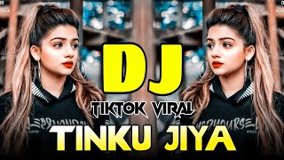 Tinku Jiya Dj  Remix  Tiktok Viral Dj Song 2024  Hindi New Dj Song 2024  Dj gan  Dj Remix [upl. by Bruce]