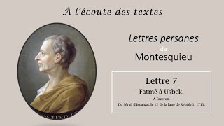 LECTURE de la quotLettre 7quot des LETTRES PERSANES 📝 de MONTESQUIEU [upl. by Wendi]