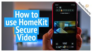 How to to use HomeKit Secure Video  Best settings timeline walkthrough with all the smart cameras [upl. by Amandie]