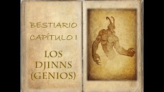 DJINNS GENIOS  BESTIARIO  El Grimorio de Riggs [upl. by Tjader]