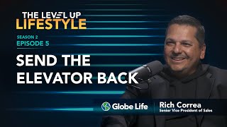 Send the Elevator Back with Rich Correa Senior Vice President of Sales [upl. by Elazaro]