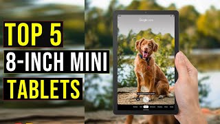 ✅Top 5 Best 8Inch Mini Tablets in 2024  The Best 8Inch Mini Tablets Reviews [upl. by Trumann]