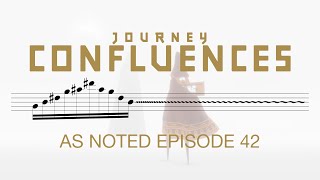 Confluences  JOURNEY  As Noted [upl. by Nairad]