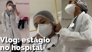 VLOG ESTÁGIO NO HOSPITAL DE FISIOTERAPIA [upl. by Estrella263]