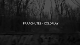 Parachutes  Coldplay Lyrics [upl. by Byler513]