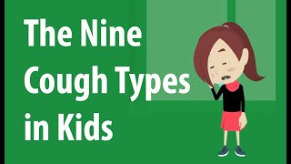 9 Different Cough Types in Kids [upl. by Pascale755]