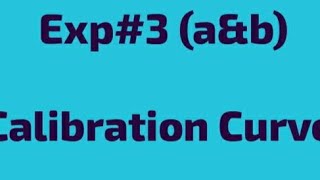 Exp3 aampb Calibration Curve [upl. by Prue549]