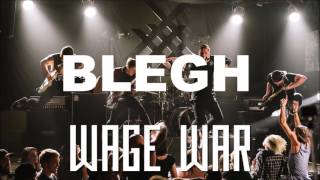 Wage War  BLEGHprints [upl. by Avid]