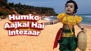 Sweet Baby Moves Humko Aaj Kal Hai Intezaar by Kaveri 🎶 [upl. by Rialcnis]