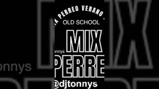 MIX PERREO INTENSO 2024 OLD SCHOOL By djtonnys colombia reggaetonoldschool [upl. by Lejeune611]