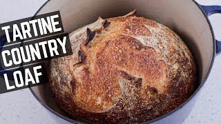 TARTINE SOURDOUGH BREAD  Making the Loaf That Got Me Into Bread Baking [upl. by Noside16]