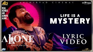 Alone 2023  Life is a Mystery Lyric Video  Mohanlal  Shaji Kailas  Antony Perumbavoor [upl. by Reedy]