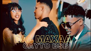 CAYTO BSB  BAL MAXAN IDHAA OFFICIAL VIDEO 2024 [upl. by Halla]