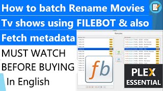 How to batch Rename Movies Tv shows using FILEBOT also Fetch metadata PLEX Essential Tutorial 2021 [upl. by Surat649]