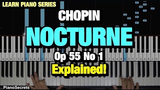 How to Play  Chopin  Nocturne Op 55 No 1 Piano Tutorial Lesson [upl. by Lehplar]