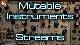 Mutable Instruments  Streams [upl. by Bourne473]